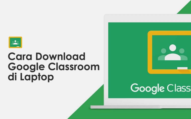 Download Aplikasi Google Classroom Untuk Laptop Terbaru 2021