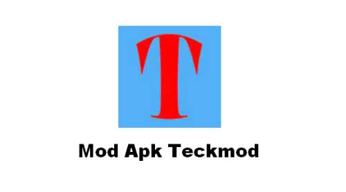 Teckmod Apk Mod Download Terlengkap & Terpercaya