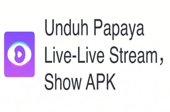 Download Papaya Live Mod Apk Streaming Video